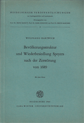 Bevölkerungsstruktur und Wiederbesiedelung Speyers nach der Zerstörung von 1689