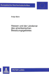 Buchcover Hessen und der Länderrat des amerikanischen Besatzungsgebietes