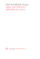 Natur der Ästhetik - Ästhetik der Natur