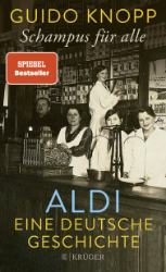 Schampus für alle. ALDI - eine deutsche Geschichte