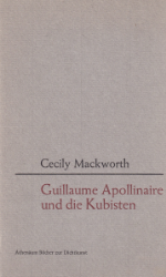 Guillaume Apollinaire und die Kubisten