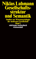 Gesellschaftsstruktur und Semantik. Band 1