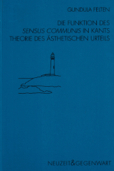 Die Funktion des 'sensus communis' in Kants Theorie des ästhetischen Urteils