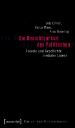 Die Unsichtbarkeit des Politischen