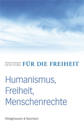 Humanismus, Freiheit, Menschenrechte