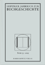 Leipziger Jahrbuch zur Buchgeschichte. Band 33 · 2025