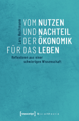Buchcover Vom Nutzen und Nachteil der Ökonomik für das Leben