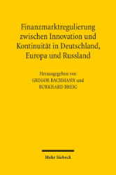 Buchcover Finanzmarktregulierung zwischen Innovation und Kontinuität in Deutschland, Europa ...