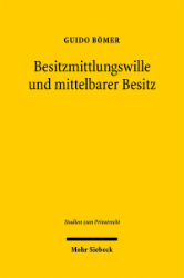 Buchcover Besitzmittlungswille und mittelbarer Besitz