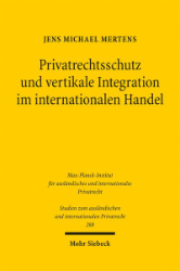 Buchcover Privatrechtsschutz und vertikale Integration im internationalen Handel