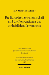 Buchcover Die Europäische Gemeinschaft und die Konventionen des einheitlichen Privatrechts