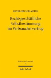 Buchcover Rechtsgeschäftliche Selbstbestimmung im Verbrauchervertrag