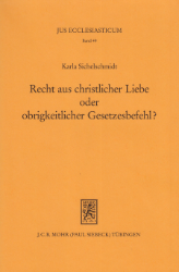 Buchcover Recht aus christlicher Liebe oder obrigkeitlicher Gesetzesbefehl?
