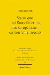 Buchcover Status quo und Konsolidierung des Europäischen Zivilverfahrensrechts