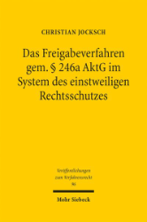 Buchcover Das Freigabeverfahren gem. § 246a AktG im System des einstweiligen Rechtsschutzes