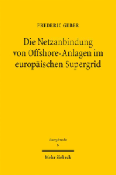 Buchcover Die Netzanbindung von Offshore-Anlagen im europäischen Supergrid