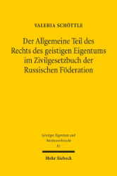 Buchcover Der Allgemeine Teil des Rechts des geistigen Eigentums im Zivilgesetzbuch der Russischen ...
