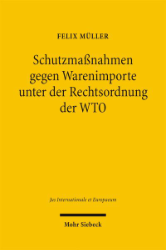 Buchcover Schutzmaßnahmen gegen Warenimporte unter der Rechtsordnung der WTO
