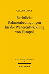 Buchcover Rechtliche Rahmenbedingungen für die Weiterentwicklung von Europol