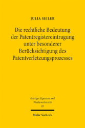 Buchcover Die rechtliche Bedeutung der Patentregistereintragung unter besonderer Berücksichtigung ...