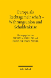Buchcover: Europa als Rechtsgemeinschaft - Währungsunion und Schuldenkrise