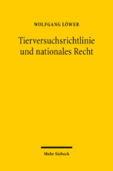 Buchcover Tierversuchsrichtlinie und nationales Recht