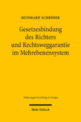 Buchcover Gesetzesbindung des Richters und Rechtsweggarantie im Mehrebenensystem