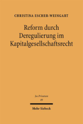 Buchcover Reform durch Deregulierung im Kapitalgesellschaftsrecht