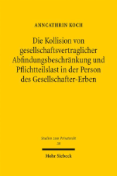 Buchcover Die Kollision von gesellschaftsvertraglicher Abfindungsbeschränkung und Pflichtteilslast ...