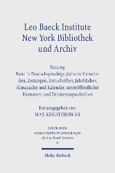 Buchcover Leo Baeck Institute New York, Bibliothek und Archiv. Katalog Band I