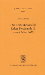 Buchcover Das Restitutionsedikt Kaiser Ferdinands II. vom 6. März 1629