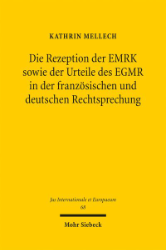 Buchcover Die Rezeption der EMRK sowie der Urteile des EGMR in der französischen und deutschen ...