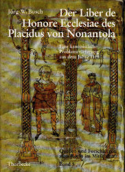 Der Liber de Honore Ecclesiae des Placidus von Nonantola