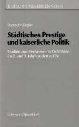 Buchcover: Städtisches Prestige und kaiserliche Politik