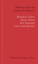 Buchcover Hundert Jahre Rotes Wien. Die Zukunft einer Geschichte.