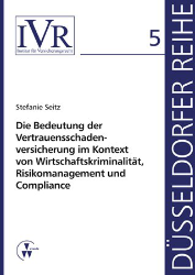 Buchcover Die Bedeutung der Vertauensschadenversicherung im Kontext von Wirtschaftskriminalität, ...