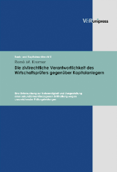 Buchcover Die zivilrechtliche Verantwortlichkeit des Wirtschaftsprüfers gegenüber Kapitalanlegern ...