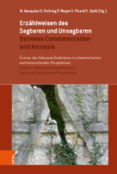 Buchcover Erzählweisen des Sagbaren und Unsagbaren/Between Commemoration and Amnesia