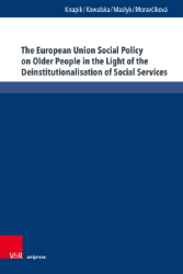 Buchcover The European Union Social Policy on Older People in the Light of the Deinstitutionalisation ...