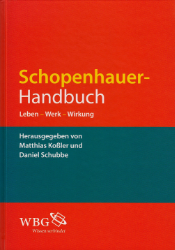 Schopenhauer-Handbuch - Leben  Werk  Wirkung