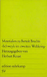 Materialien zu Bertolt Brechts 'Schweyk im zweiten Weltkrieg'