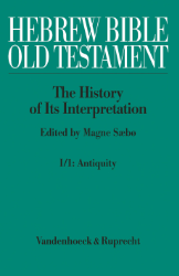 Buchcover Hebrew Bible / Old Testament. The History of Its Interpretation. Vol. I, Part 1: ...