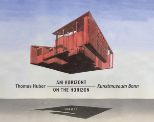 Buchcover Thomas Huber - Am Horizont / On the Horizon