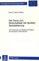 Buchcover Der Trend zum Wirtschaftsstil der flexiblen Spezialisierung