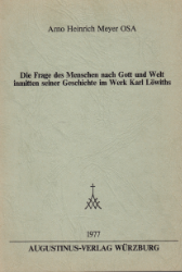 Buchcover Die Frage des Menschen nach Gott und Welt inmitten seiner Geschichte im Werk Karl ...