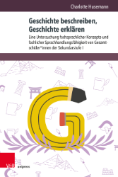 Buchcover Geschichte beschreiben, Geschichte erklären