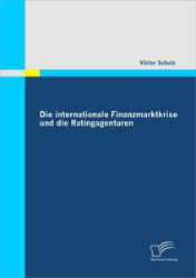 Buchcover Die internationale Finanzmarktkrise und die Ratingagenturen
