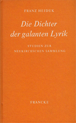 Die Dichter der galanten Lyrik - Heiduk, Franz