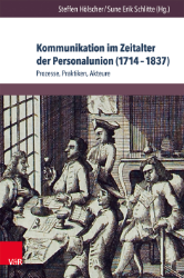 Buchcover Kommunikation im Zeitalter der Personalunion (1714-1837)