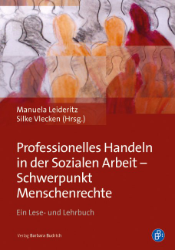 Buchcover Professionelles Handeln in der Sozialen Arbeit - Schwerpunkt Menschenrechte